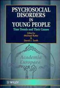 Cover image for Psychosocial Disorders in Young People: Time Trends and Their Causes