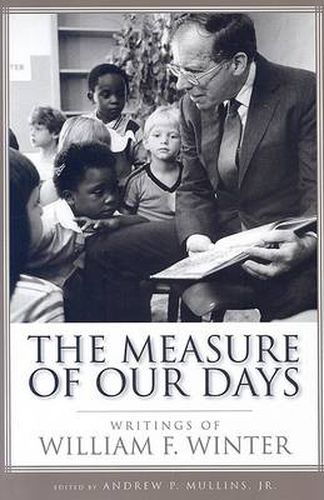 The Measure of Our Days: Writings of William F. Winter