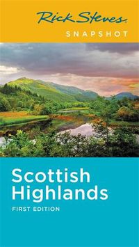Cover image for Rick Steves Snapshot Scottish Highlands (First Edition)