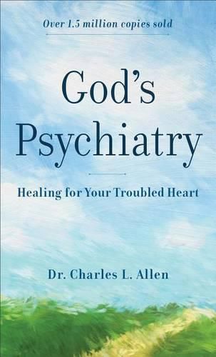 Cover image for God"s Psychiatry - Healing for Your Troubled Heart