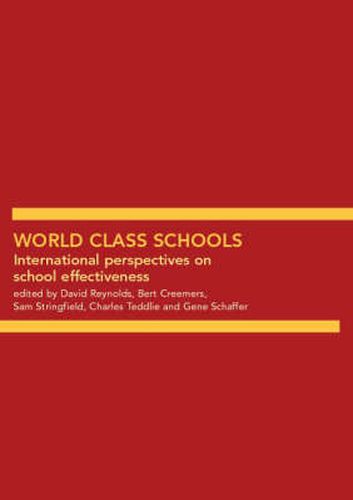 Cover image for World Class Schools: International Perspectives on School Effectiveness