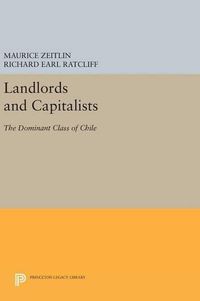 Cover image for Landlords and Capitalists: The Dominant Class of Chile