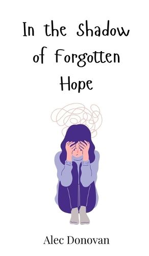 Cover image for In the Shadow of Forgotten Hope