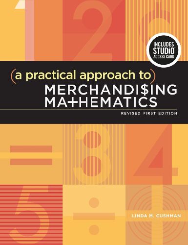 Cover image for A Practical Approach to Merchandising Mathematics Revised First Edition: Bundle Book + Studio Access Card