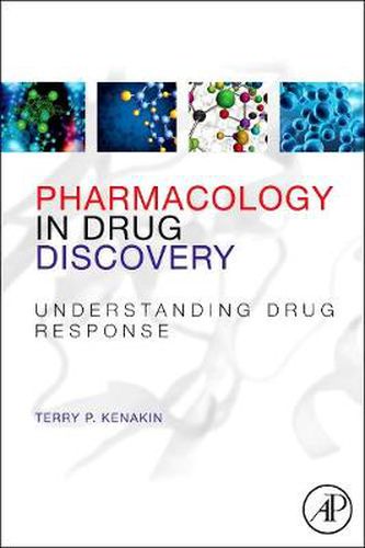 Cover image for Pharmacology in Drug Discovery: Understanding Drug Response