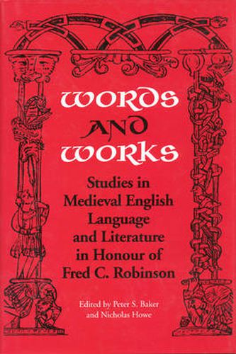 Cover image for Words and Works: Studies in Medieval English Language and Literature in Honour of Fred C. Robinson