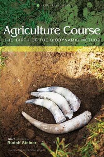 Agriculture Course: The Birth of the Biodynamic Method