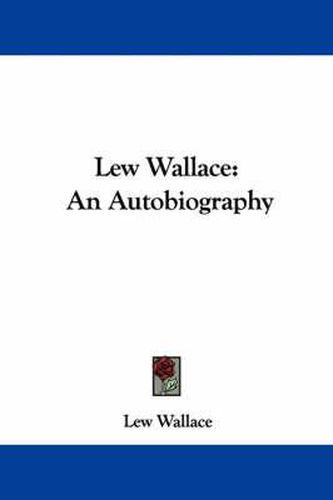 Cover image for Lew Wallace: An Autobiography V2