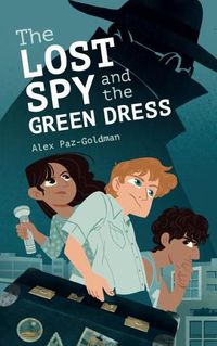 Cover image for The Lost Spy and the Green Dress