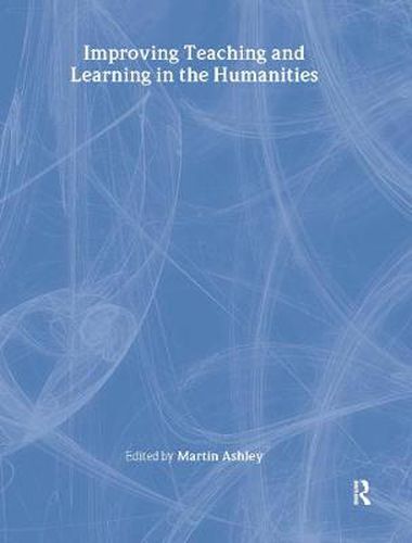 Cover image for Improving Teaching and Learning in the Humanities