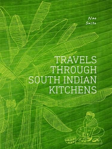 Cover image for Travels Through South Indian Kitchens