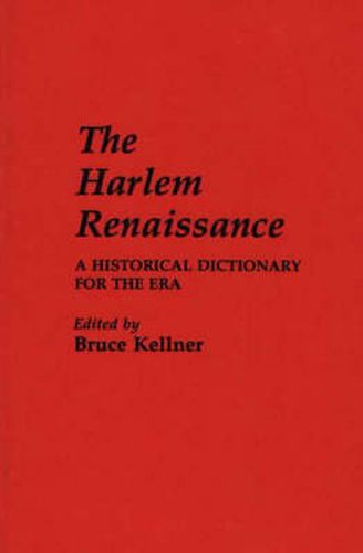 The Harlem Renaissance: A Historical Dictionary for the Era