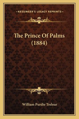 The Prince of Palms (1884)