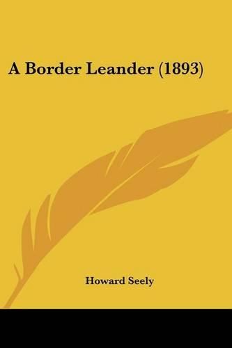 Cover image for A Border Leander (1893)