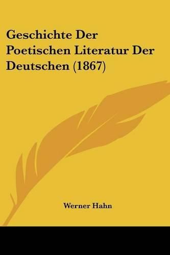 Geschichte Der Poetischen Literatur Der Deutschen (1867)