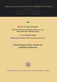 Cover image for Untersuchungen Auf Dem Gebiete Der Praktischen Mathematik