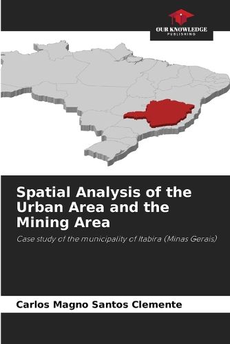 Cover image for Spatial Analysis of the Urban Area and the Mining Area