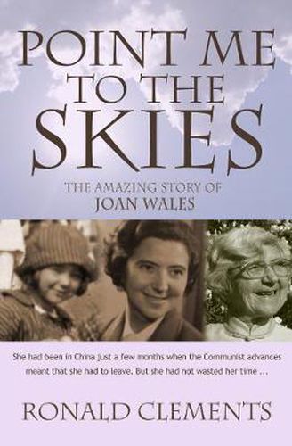 Cover image for Point Me to the Skies: The Amazing Story of Joan Wales