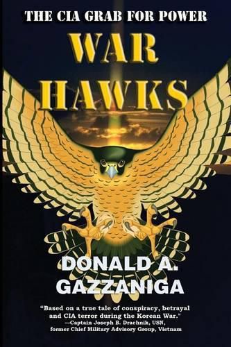 Cover image for War Hawks: The CIA Grab for Power