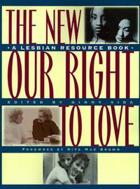 Cover image for New Our Right to Love: A Lesbian Resource Book