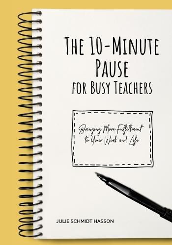 Cover image for The 10-minute Pause for Busy Teachers