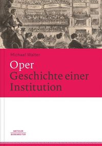 Cover image for Oper. Geschichte einer Institution