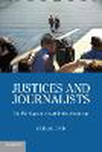 Cover image for Justices and Journalists: The U.S. Supreme Court and the Media