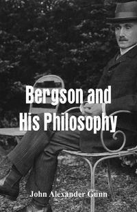 Cover image for Bergson and His Philosophy