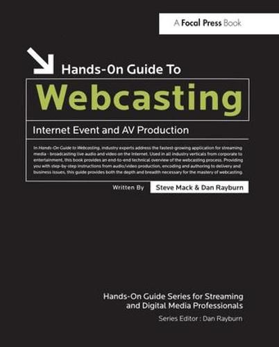 Cover image for Hands-On Guide to Webcasting: Internet Event and AV Production