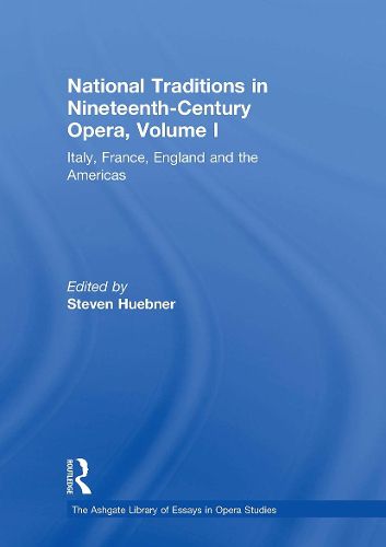 National Traditions in Nineteenth-Century Opera, Volume I