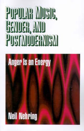 Cover image for Popular Music, Gender and Postmodernism: Anger is an Energy