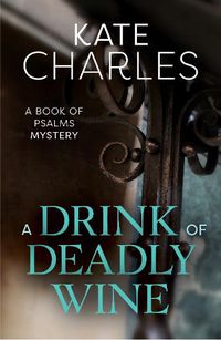 Cover image for A Drink of Deadly Wine