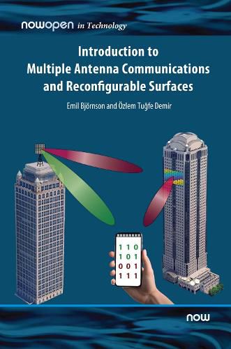 Cover image for Introduction to Multiple Antenna Communications and Reconfigurable Surfaces