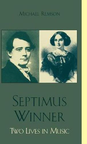 Cover image for Septimus Winner: Two Lives in Music