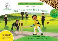 Cover image for C-DER (Cheetah Decodable & Early Readers) Set 1, Book 5, Play Time With My Friends