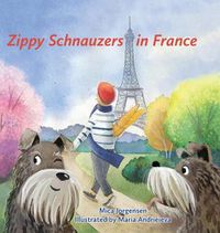 Cover image for Zippy Schnauzers in France