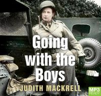 Cover image for Going With The Boys: Six Extraordinary Women Writing From the Front Line