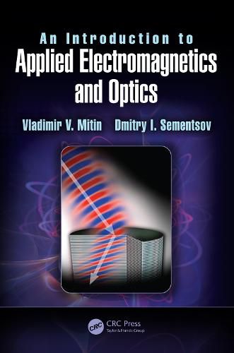 Cover image for An Introduction to Applied Electromagnetics and Optics