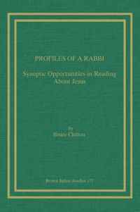 Cover image for Profiles of a Rabbi: Synoptic Opportunities in Reading About Jesus