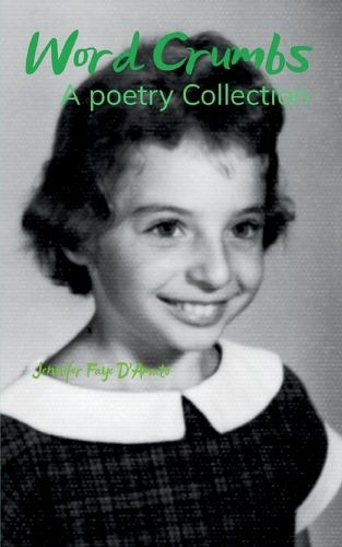 Cover image for Word Crumbs -A Poetry Collection