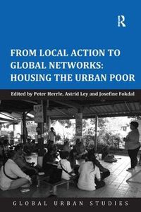 Cover image for From Local Action to Global Networks: Housing the Urban Poor