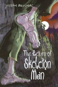 Cover image for The Return Of Skeleton Man
