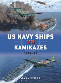 Cover image for US Navy Ships vs Kamikazes 1944-45