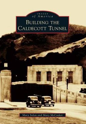 Cover image for Building the Caldecott Tunnel