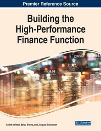 Cover image for Building the High-Performance Finance Function