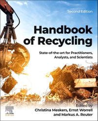 Cover image for Handbook of Recycling: State-of-the-art for Practitioners, Analysts, and Scientists