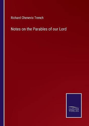 Cover image for Notes on the Parables of our Lord