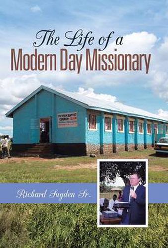 Cover image for The Life of a Modern Day Missionary