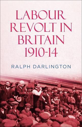 Cover image for Labour Revolt in Britain 1910-14