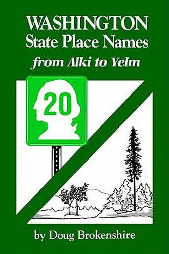 Cover image for Washington State Place Names: From Alki to Yelm